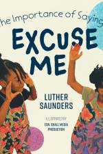 The Importance of Saying af Luther Saunders