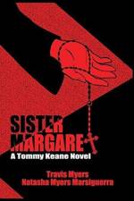 Sister Margaret, A Tommy Keane Novel af Travis Myers