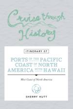 Cruise Through History af Sherry Hutt