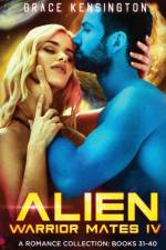 Alien Warrior Mates IV Complete Collection af Grace Kensington