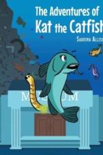 The Adventures of Kat the Catfish af Sabrina Allison
