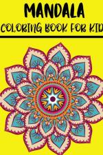 MANDALA COLORING BOOK FOR KIDS af Adele Ward