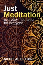 Just Meditation af Nicholas Buxton