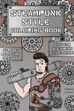 Steampunk Style Coloring Book af Angelika Sommer