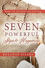 Seven Powerful Steps to Happiness af Roxanne Eilers