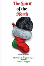 Spirit of the North af Tom Allen Wiggins