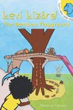 Lexi Lizard - The Bamboo Playground af Melanie Carson