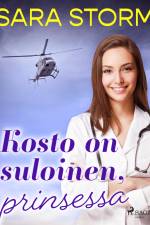Kosto on suloinen, prinsessa af Sara Storm