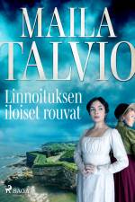 Linnoituksen iloiset rouvat af Maila Talvio