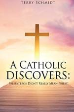 Catholic discovers af Terry Schmidt