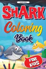 Sea Life, Shark Coloring Book for Kids af Amelia Sealey