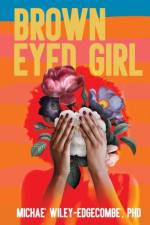 Brown Eyed Girl af Michae' Wiley-Edgecombe'