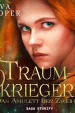 Die Traumkriegerin - Das Amulett der Zweiheit af Ava Cooper