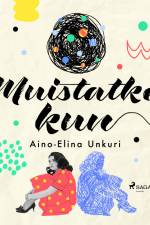 Muistatko kun af Aino-Elina Unkuri