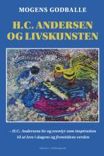 H.C. Andersen og livskunsten af Mogens Godballe