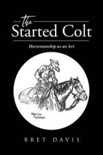 The Started Colt af Davis Bret Davis