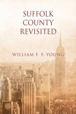 Suffolk County Revisited af William F. F. Young