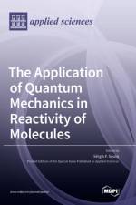 The Application of Quantum Mechanics in Reactivity of Molecules
