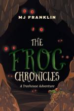Frog Chronicles af Mj Franklin