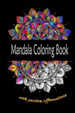 Mandala Coloring Book with positive affirmations af Sophie Autumn