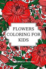 FLOWERS COLORING FOR KIDS af Adele Ward