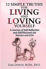 12 Simple Truths for Living and Loving Yourself
