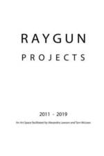 RAYGUN Projects 2011 - 2019 af Tarn McLean