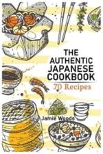 Authentic Japanese Cookbook af Jamie Woods