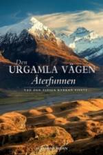Den Urgamla Vagen Aterfunnen af M James Jordan