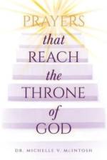 Prayers That Reach the Throne of God af Michelle McIntosh