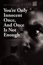 You're Only Innocent Once, And Once Is Not Enough af Martin Terrell