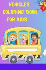 Vehicles Coloring Book For Kids Ages 2+ af Em Publishers
