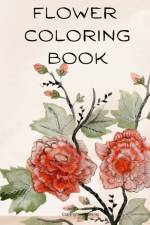 FLOWER COLORING BOOK af Adele Ward