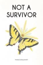 Not A Survivor af Margo Englehart