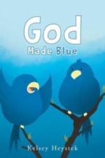 God Made Blue af Kelsey Heystek