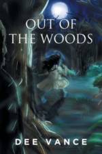 Out of the Woods af Dee Vance