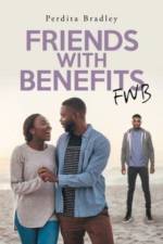 Friends With Benefits af Perdita Bradley