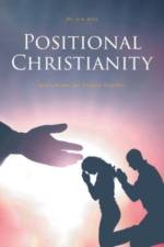 Positional Christianity af Dr Lin Ares
