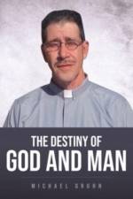 Destiny Of God And Man af Michael Gruhn
