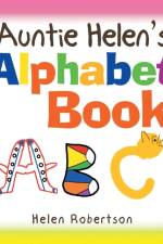 Auntie Helen's Alphabet Book af Helen Robertson