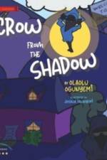Crow From the Shadow (Special Edition) af Olaolu Ogunyemi