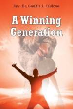 Winning Generation af Faulcon Rev. Dr. Gaddis J. Faulcon