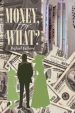 Money, For What? af Fellove Rafael Fellove