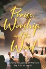 Praise, Worship and the Word af Davis Julia M. Davis