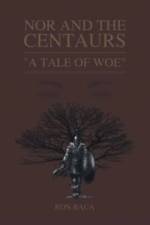 Nor and the Centaurs af Ron Baca