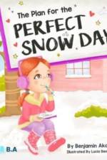 Plan for the Perfect Snow Day af Benjamin Akok