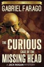 Curious Case of the Missing Head af Gabriel Farago