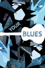 Into Your Blues af Charlie Moodie