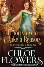 If You Give a Rake a Reason af Chloe Flowers
