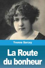 La Route du bonheur af Yvonne Sarcey
